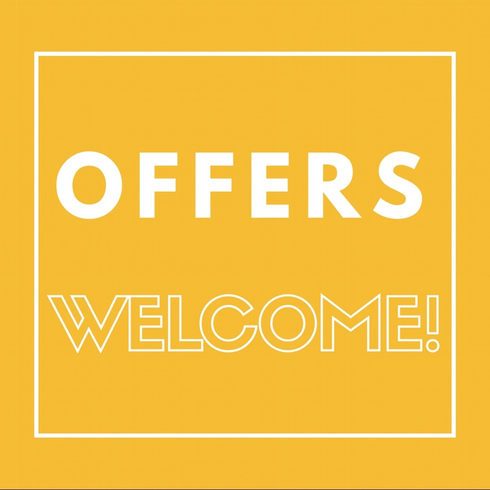 OFFERS WELCOME!